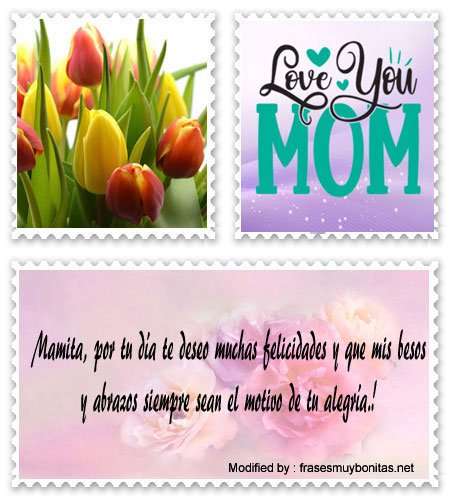 Frases y tarjetas de amor para enviar a Mamá por celular.#SaludosDíaDeLaMadre