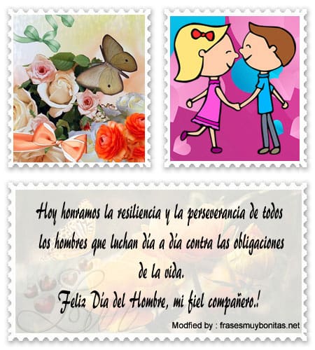 Bonitas tarjetas con dedicatorias de amor para el Día del Hombre.#FelicitacionesDeFelízDíaDelHombre,#MensajesDeFelízDíaDelHombre