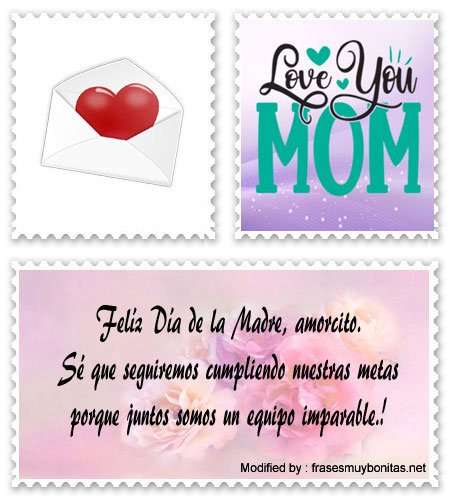 Descargar originales dedicatorias para el Día de la Madre.#MensajesParaDíaDeLaMadre