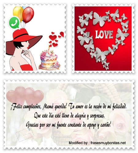 frases de cumpleaños para mi Mamá para whatsapp.#DeseosDeCumpleañosParaMiMamá,#FelicitacionesParaCumpleañosParaMiMamá